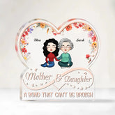 Mutter und Tochter – eine Bindung, die nicht gebrochen werden kann – personalisiertes Acrylschild, Geschenk für Mama